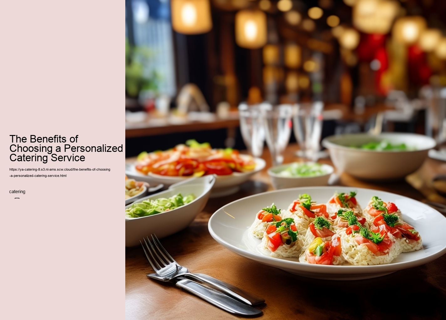 The Benefits of Choosing a Personalized Catering Service